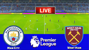 /man-city-vs-west-ham-live